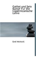 Galilei Und Sein Kampf Fur Die Copernicanische Lehre