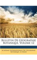 Bulletin de Geographie Botanique, Volume 12