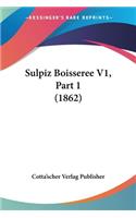 Sulpiz Boisseree V1, Part 1 (1862)