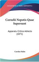 Cornelii Nepotis Quae Supersunt