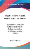 Dyaus Asura, Ahura Mazda Und Die Asuras