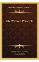 Life Without Principle