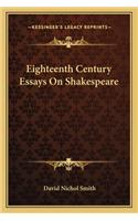 Eighteenth Century Essays on Shakespeare