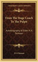 From the Stage Coach to the Pulpit