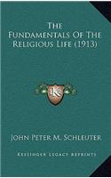 The Fundamentals of the Religious Life (1913)