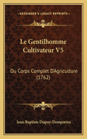 Le Gentilhomme Cultivateur V5