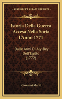 Istoria Della Guerra Accesa Nella Soria L'Anno 1771