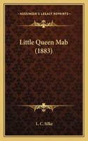 Little Queen Mab (1883)