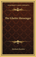 The Ghetto Messenger