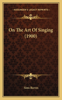 On The Art Of Singing (1900)