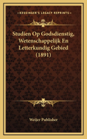 Studien Op Godsdienstig, Wetenschappelijk En Letterkundig Gebied (1891)