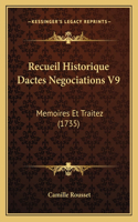 Recueil Historique Dactes Negociations V9