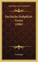 Das Reichs-Haftpflicht-Gesetz (1906)