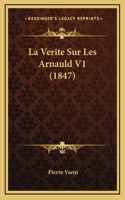 La Verite Sur Les Arnauld V1 (1847)