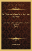 De Glossematis Falso Taciti Agricolae Imputatis