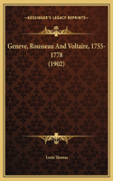 Geneve, Rousseau And Voltaire, 1755-1778 (1902)