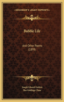 Bubble Life