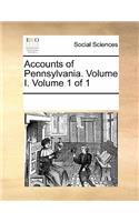 Accounts of Pennsylvania. Volume I. Volume 1 of 1