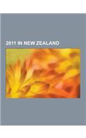2011 in New Zealand: 2011 Elections in New Zealand, 2011 in New Zealand Sport, New Zealand General Election, 2011, 2011 Christchurch Earthq(English)