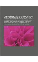 Universidad de Houston: Alumnado de La Universidad de Houston, Lil Wayne, Donald Barthelme, Paul Wall, Alice Sebold, Julian Schnabel(Spanish)