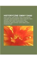 Historyczne Gminy Danii: Gmina Hashoj, Gmina Maribo, Gmina Fredensborg-Humlebaek, Gmina Ravnsborg, Gmina Rudbjerg, Gmina Aabybro(Polish)