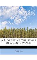 A Florentine Christmas of a Century Ago