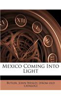 Mexico Coming Into Light