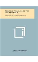 Spiritual Symbolism Of The Sun And Moon