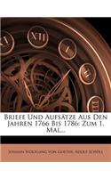 Briefe Und Aufsätze Aus Den Jahren 1766 Bis 1786: Zum 1. Mal...