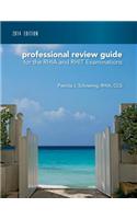 Professional Review Guide for the RHIA and RHIT Examinations