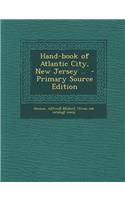 Hand-Book of Atlantic City, New Jersey ..
