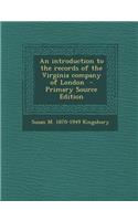 An Introduction to the Records of the Virginia Company of London