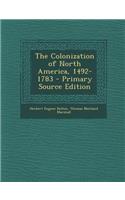 The Colonization of North America, 1492-1783