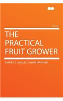 The Practical Fruit Grower