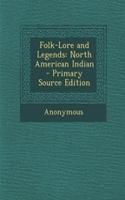 Folk-Lore and Legends