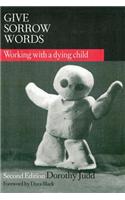 Give Sorrow Words