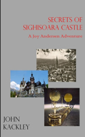 Secrets of Sighisoara Castle