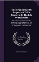 The True Nature of Imposture Fully Display'd in the Life of Mahomet