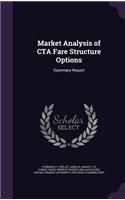 Market Analysis of CTA Fare Structure Options