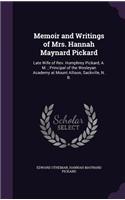 Memoir and Writings of Mrs. Hannah Maynard Pickard