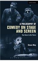 Philosophy of Comedy on Stage and Screen