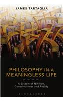Philosophy in a Meaningless Life