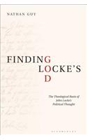 Finding Locke’s God: The Theological Basis of John Locke’s Political Thought