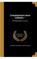 Cumplimientos entre soldados--