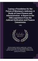 Laying a Foundation for the Future of Montana's Judiciary