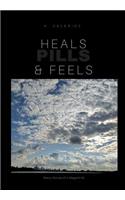 Heals, Feels & Pills