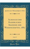 Almanach der Kaiserlichen Akademie der Wissenschaften, 1887, Vol. 37 (Classic Reprint)