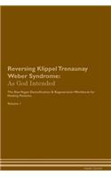 Reversing Klippel Trenaunay Weber Syndrome