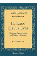 Il Lago Delle Fate