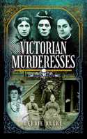 Victorian Murderesses